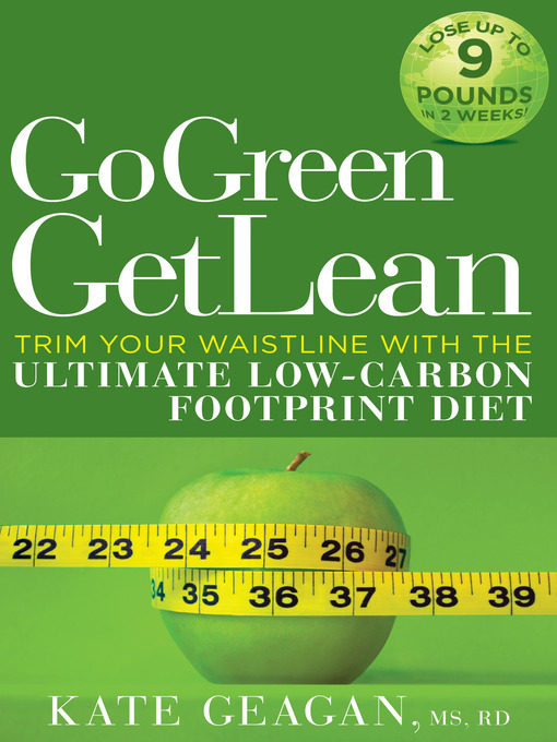 Title details for Go Green Get Lean by Kate Geagan - Available